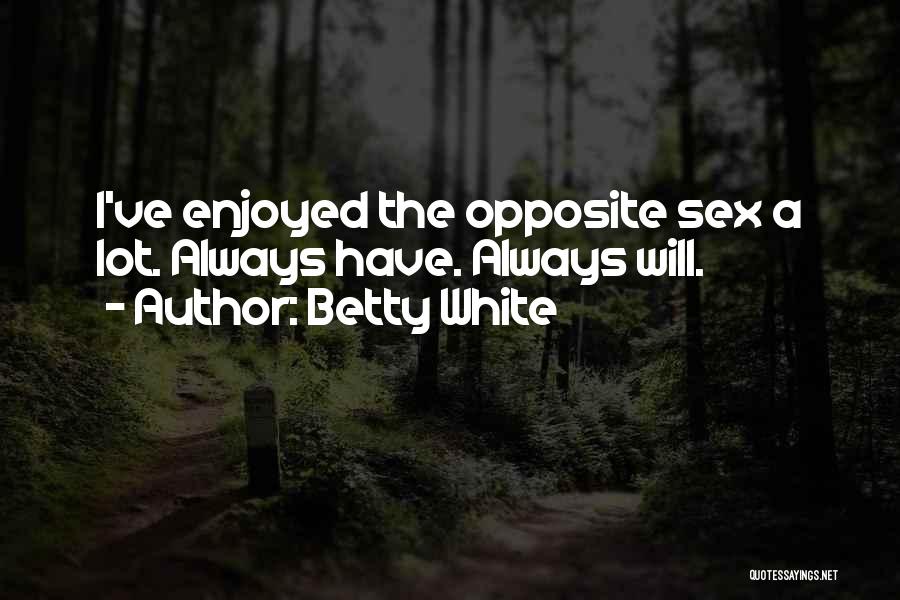 Betty White Quotes 1397683