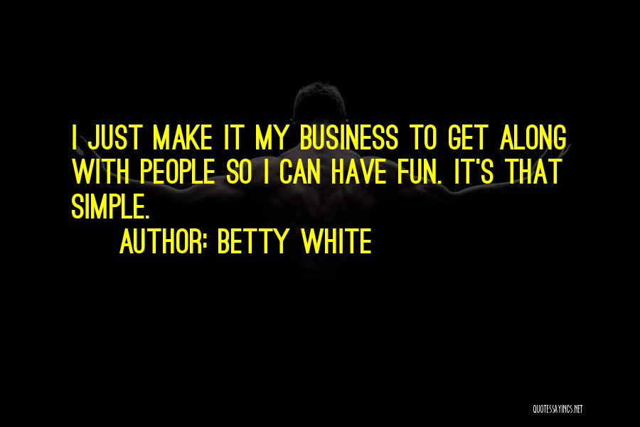 Betty White Quotes 1502338