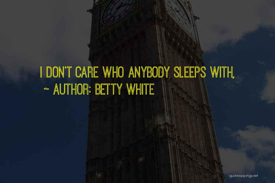 Betty White Quotes 1666690