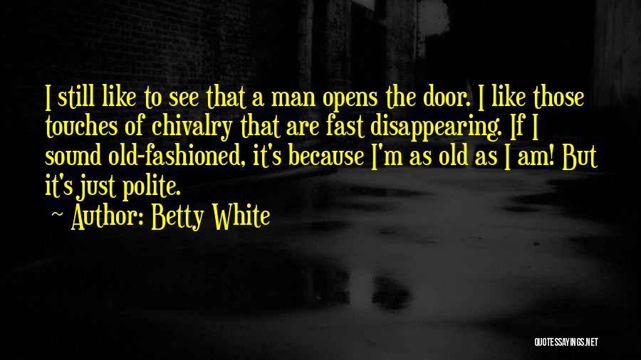 Betty White Quotes 1833600