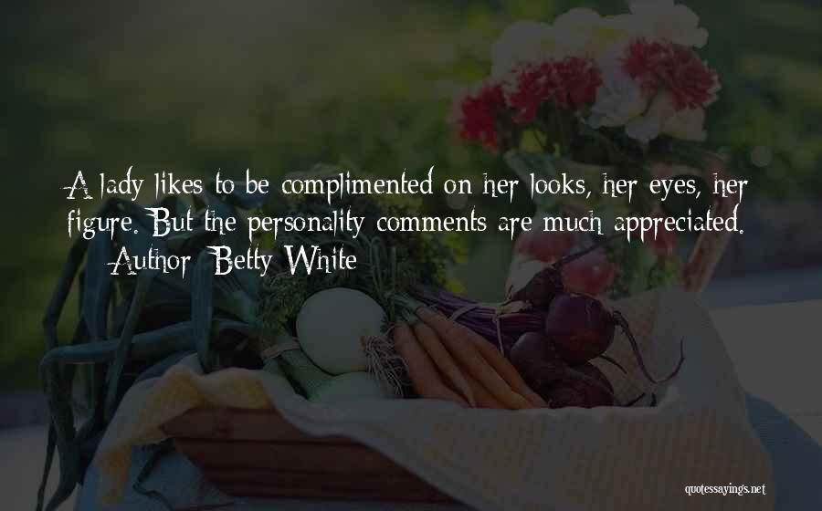 Betty White Quotes 2086965 Betty White Quotes 2086965