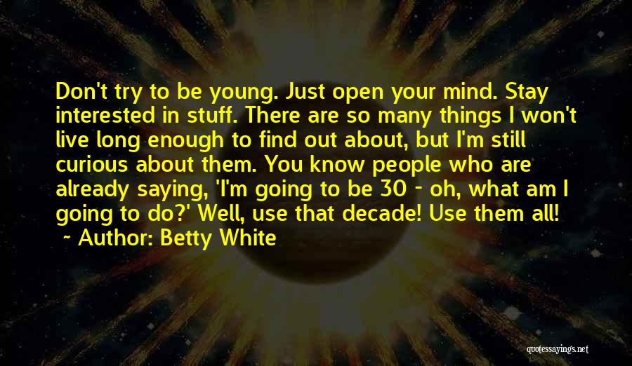 Betty White Quotes 213408