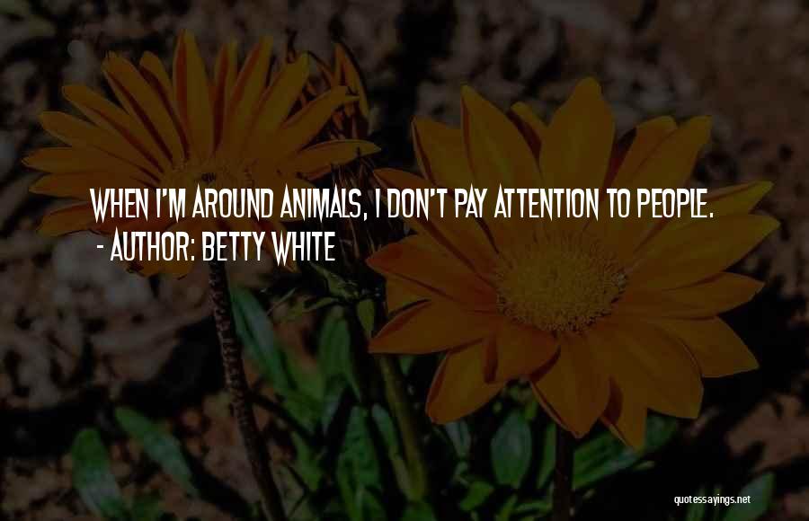 Betty White Quotes 498175