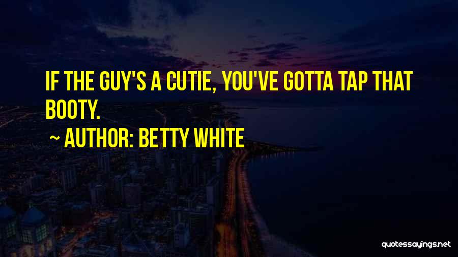 Betty White Quotes 569396