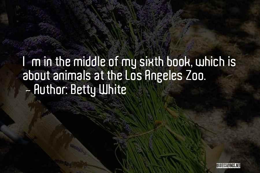 Betty White Quotes 834533