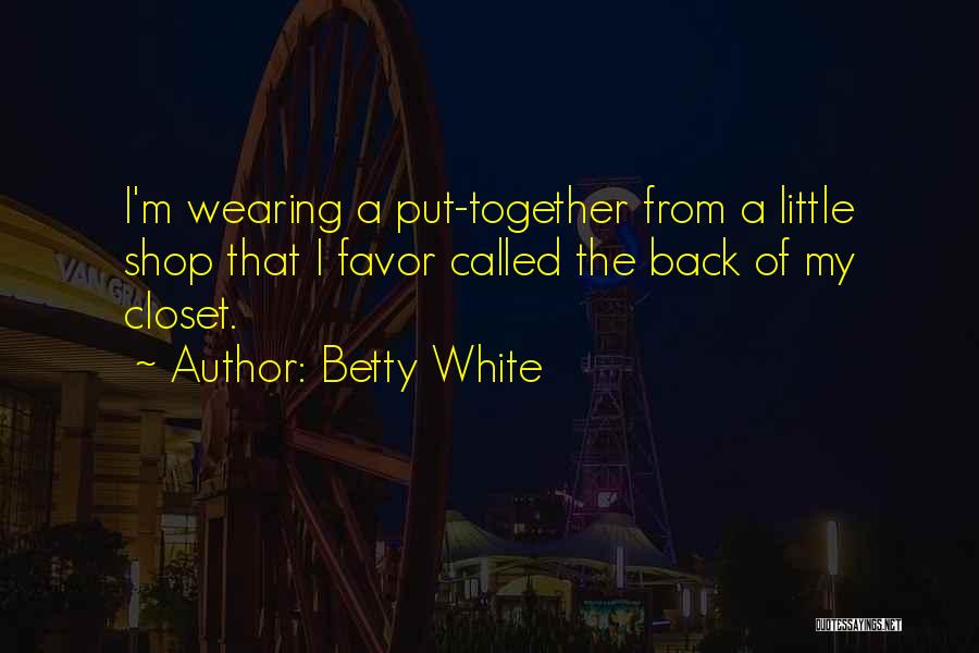 Betty White Quotes 888298