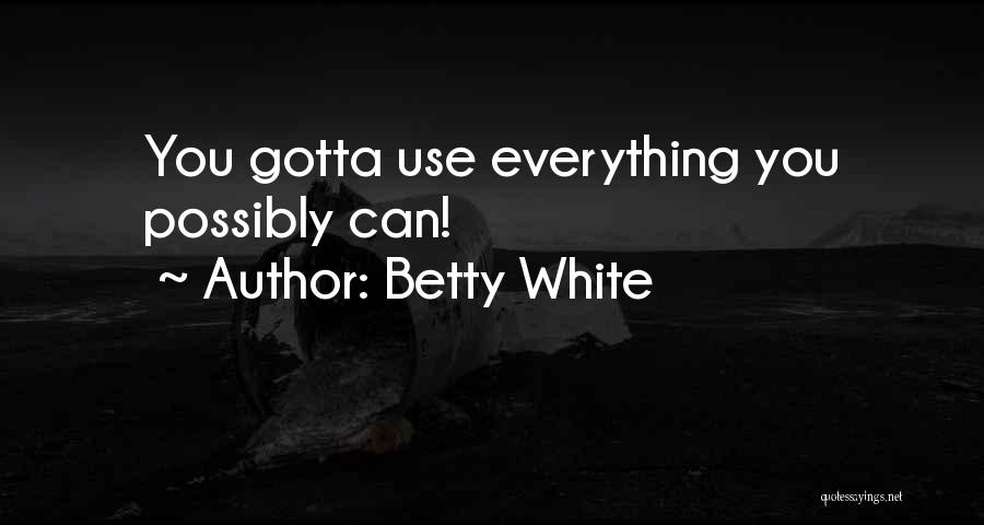 Betty White Quotes 904859