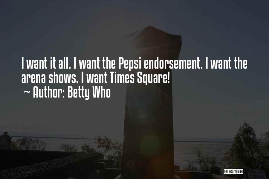 Betty Who Quotes 826724