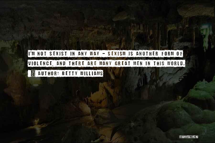 Betty Williams Quotes 1066253