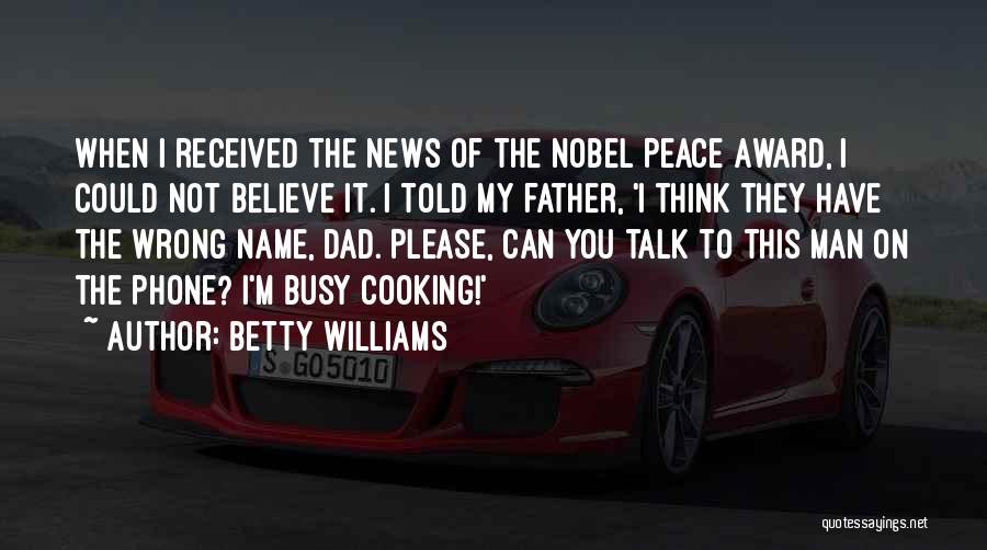 Betty Williams Quotes 1147425