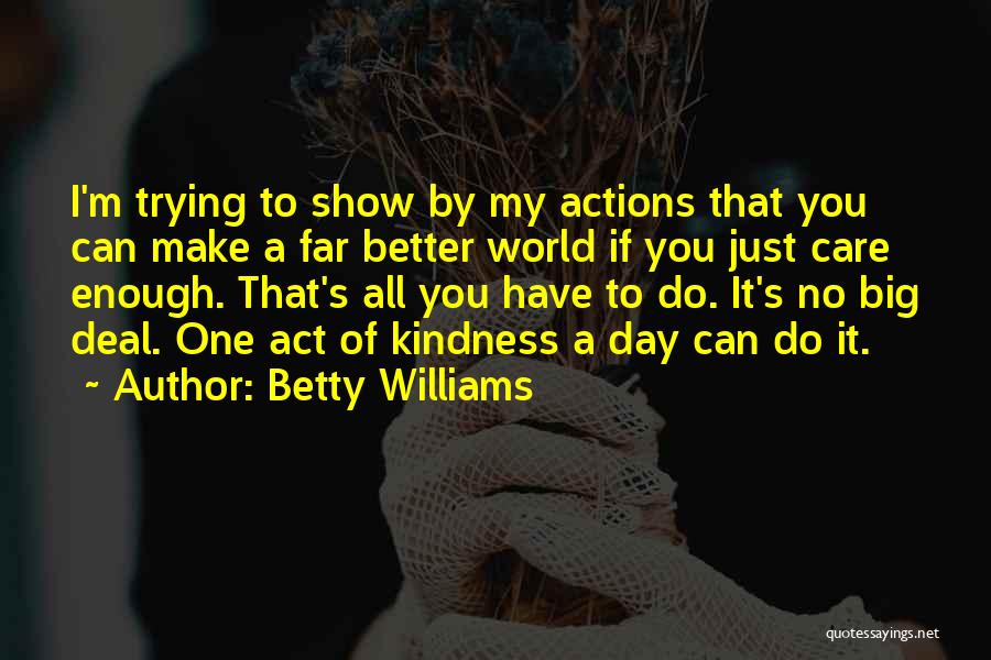 Betty Williams Quotes 293336