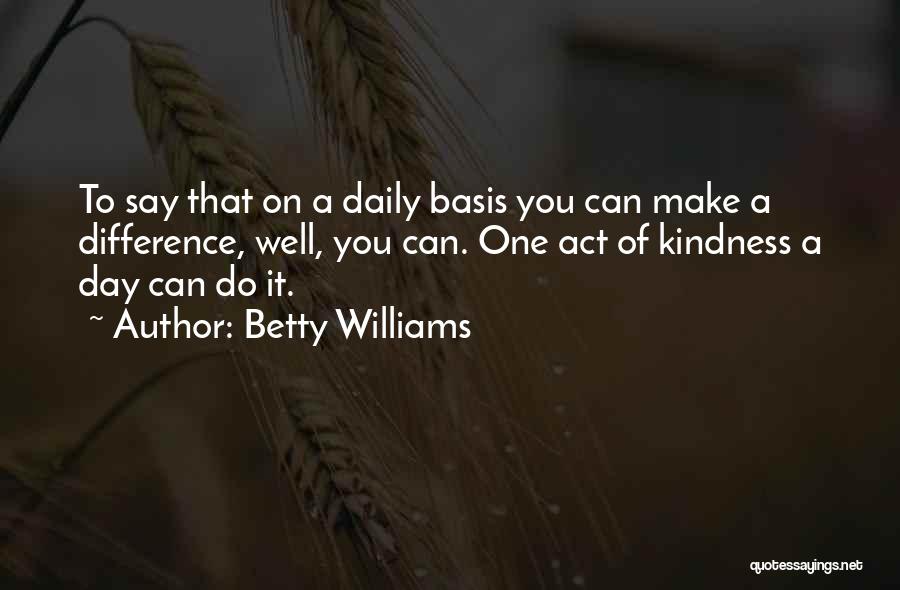 Betty Williams Quotes 304637