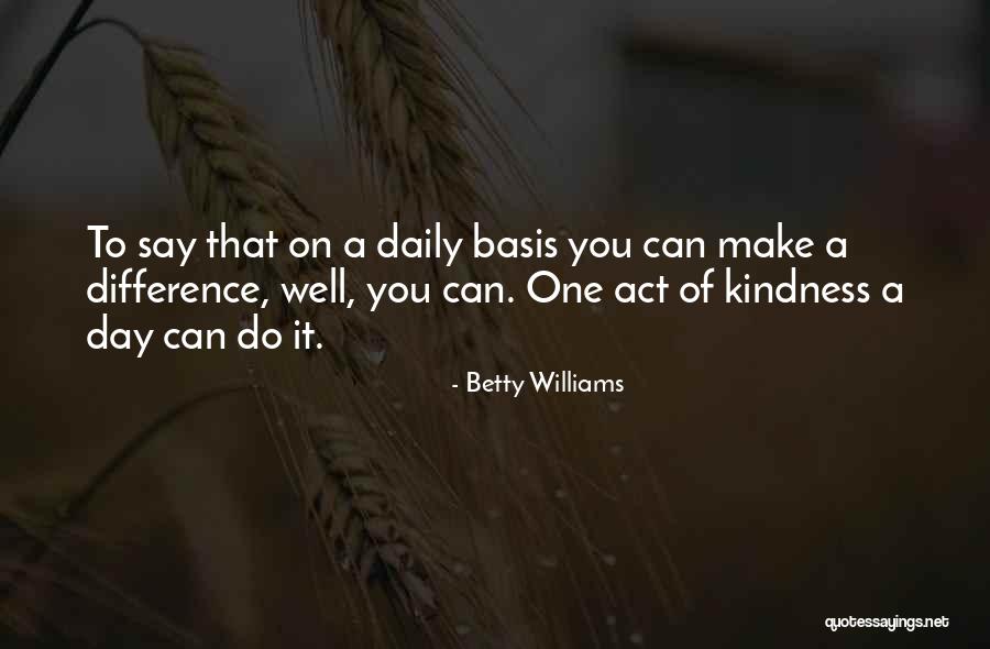 Betty Williams Quotes 304637