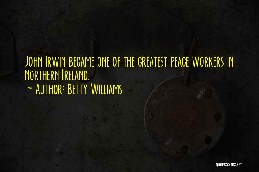 Betty Williams Quotes 902632