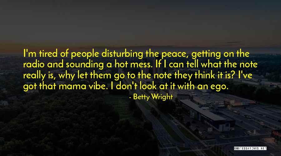 Betty Wright Quotes 1155747