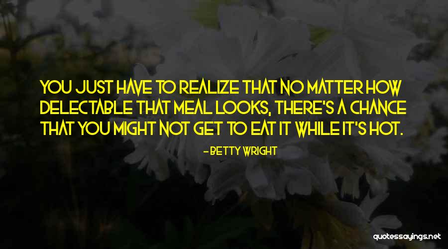 Betty Wright Quotes 1548191