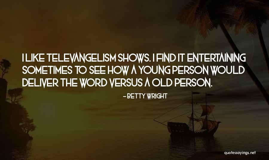 Betty Wright Quotes 2160332