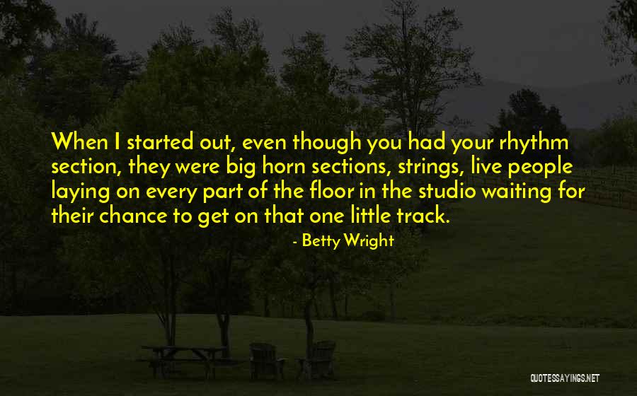 Betty Wright Quotes 838459