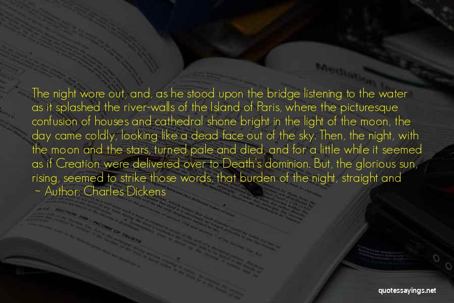 Between Day And Night Quotes By Charles Dickens