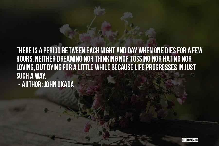 Between Day And Night Quotes By John Okada