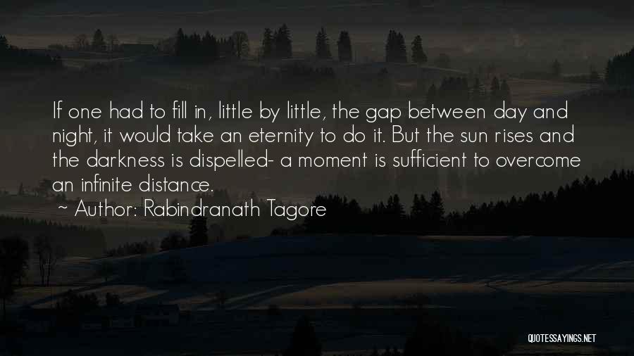 Between Day And Night Quotes By Rabindranath Tagore