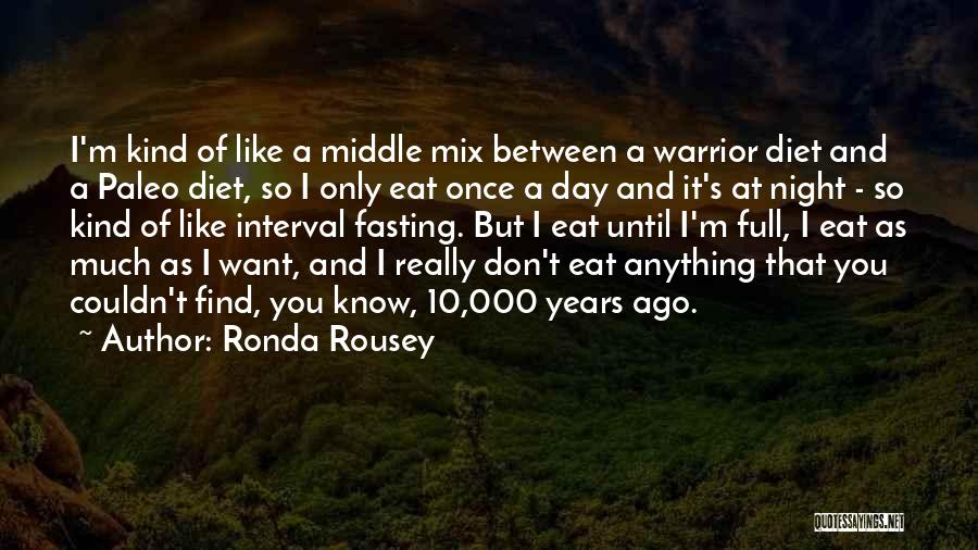 Between Day And Night Quotes By Ronda Rousey