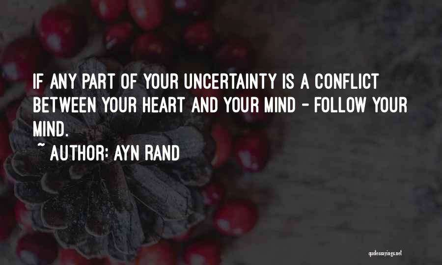 Between Heart And Mind Quotes By Ayn Rand