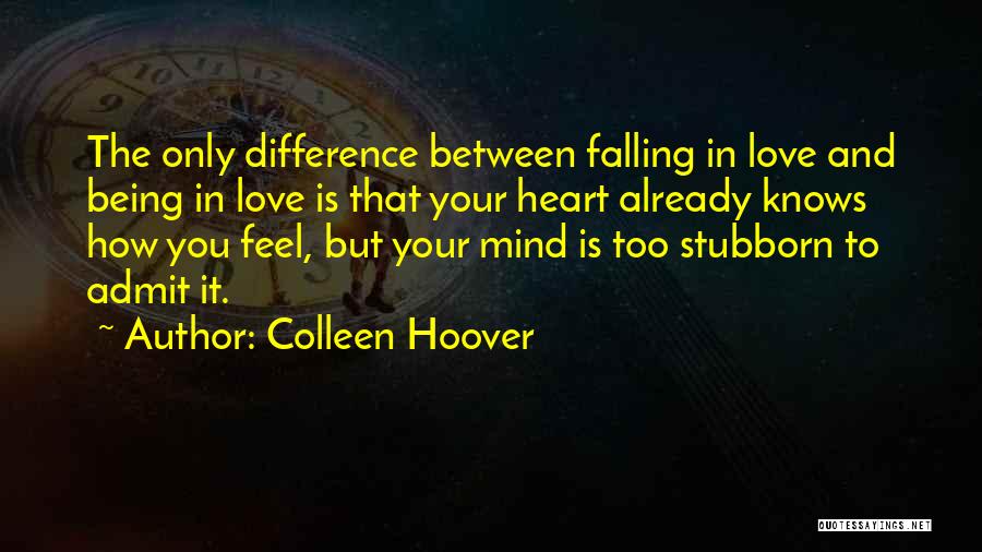 Between Heart And Mind Quotes By Colleen Hoover