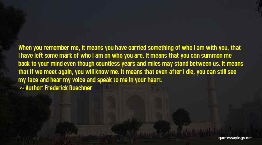 Between Heart And Mind Quotes By Frederick Buechner