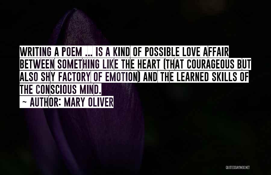 Between Heart And Mind Quotes By Mary Oliver