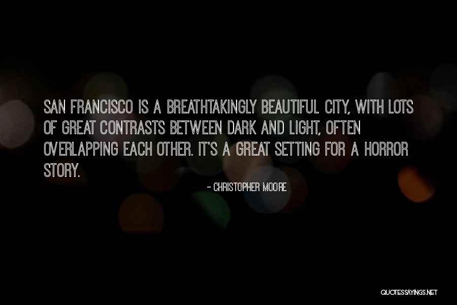 Between Light And Dark Quotes By Christopher Moore Between Light And Dark Quotes By Christopher Moore