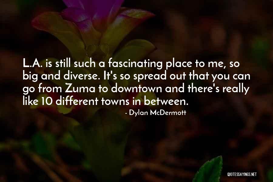 Between Me And You Quotes By Dylan McDermott Between Me And You Quotes By Dylan McDermott