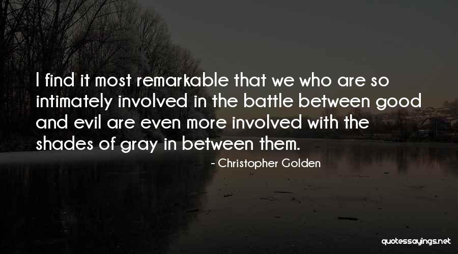 Between Shades Of Gray Quotes By Christopher Golden Between Shades Of Gray Quotes By Christopher Golden