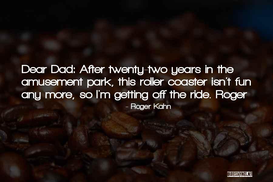 Between Shades Of Grey Quotes By Roger Kahn Between Shades Of Grey Quotes By Roger Kahn