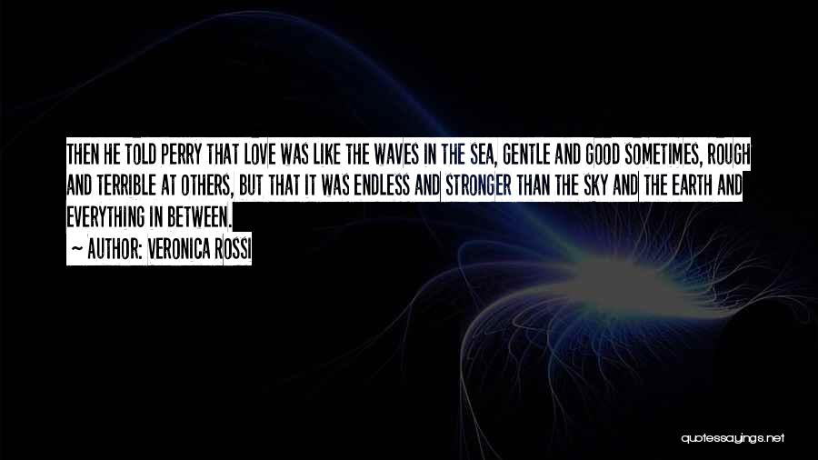 Between Sky And Sea Quotes By Veronica Rossi