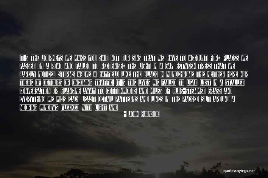 Between Storms Quotes By John Burnside Between Storms Quotes By John Burnside