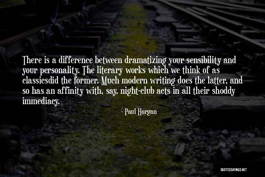 Between The Acts Quotes By Paul Horgan Between The Acts Quotes By Paul Horgan
