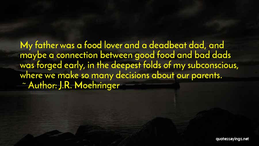 Between The Folds Quotes By J.R. Moehringer