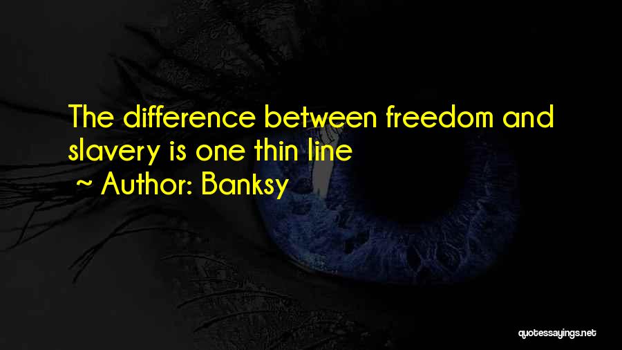 Between The Lines Quotes By Banksy