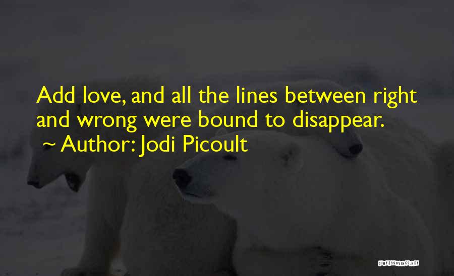 Between The Lines Quotes By Jodi Picoult