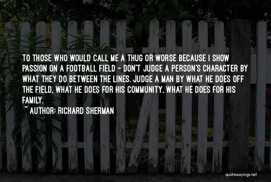 Between The Lines Quotes By Richard Sherman