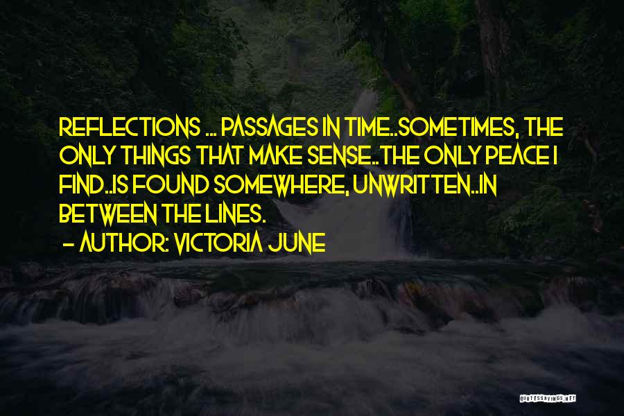 Between The Lines Quotes By Victoria June