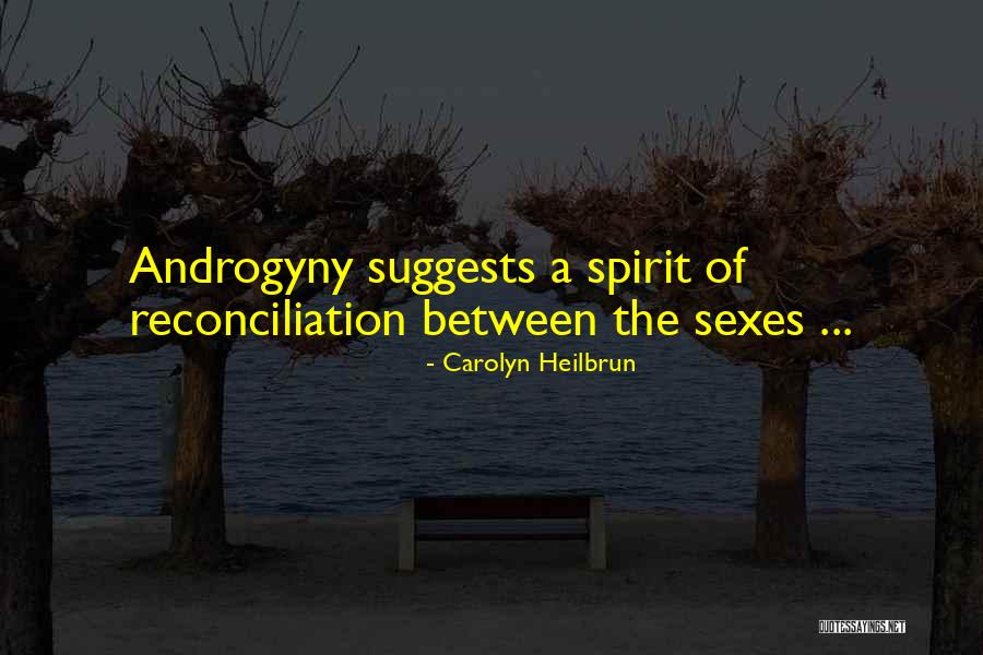 Between The Sexes Quotes By Carolyn Heilbrun