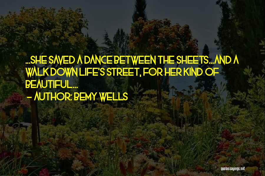 Between The Sheets Quotes By Bemy Wells