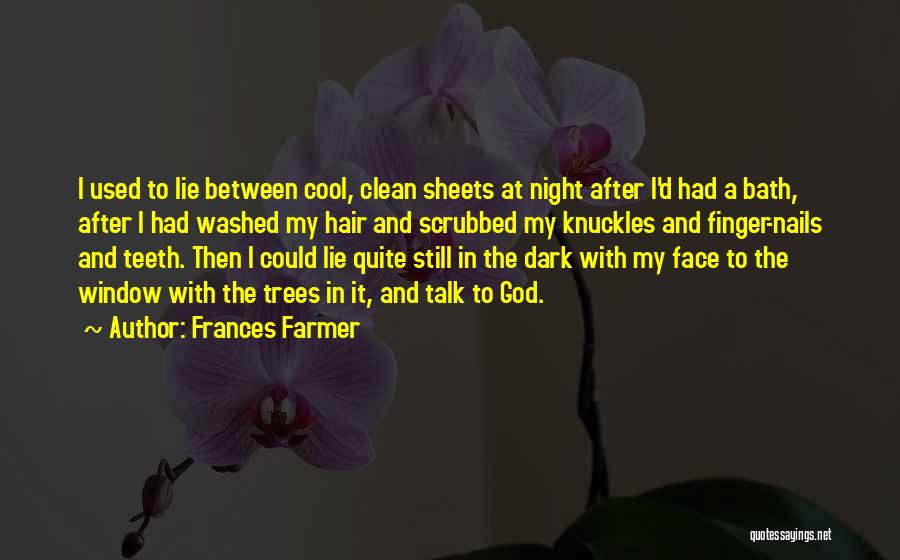 Between The Sheets Quotes By Frances Farmer