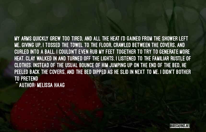 Between The Sheets Quotes By Melissa Haag