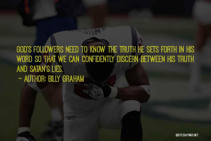 Between Truth And Lies Quotes By Billy Graham