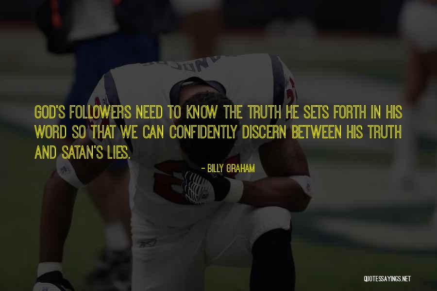 Between Truth And Lies Quotes By Billy Graham