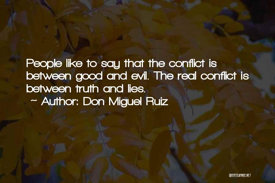 Between Truth And Lies Quotes By Don Miguel Ruiz