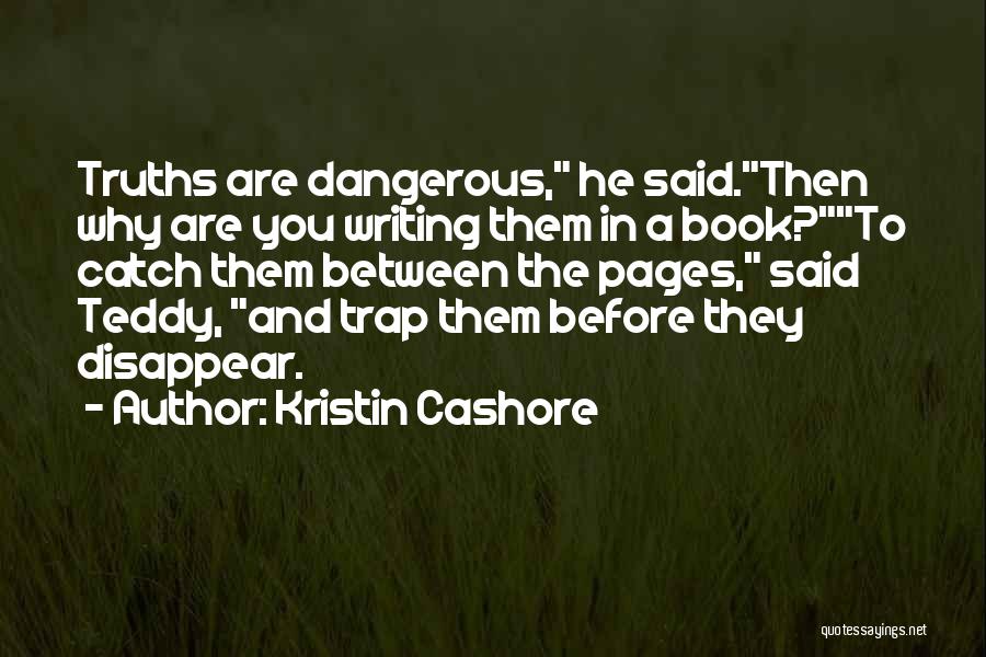 Between Truth And Lies Quotes By Kristin Cashore